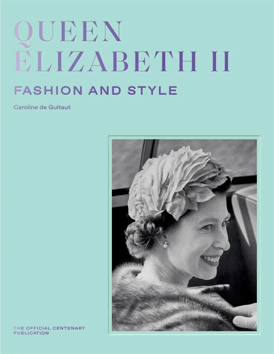 Caroline de Guitaut Queen Elizabeth II: Fashion &amp; Style