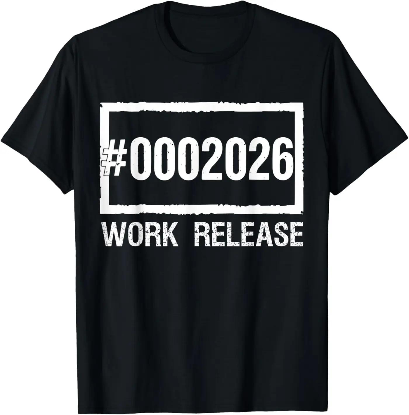 Work Release 2026 Funny Retirement Retired Retiring Coworker T-Shirt